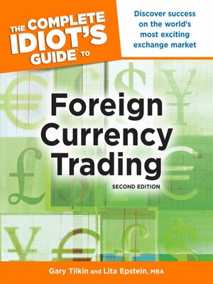 cover image of The Complete Idiot's Guide to Foreign Currency Trading